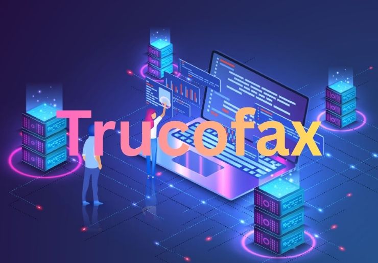 The Technology Behind Trucofax