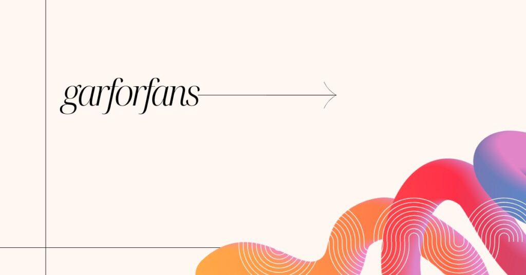 Key Features That Make Garforfans Unique