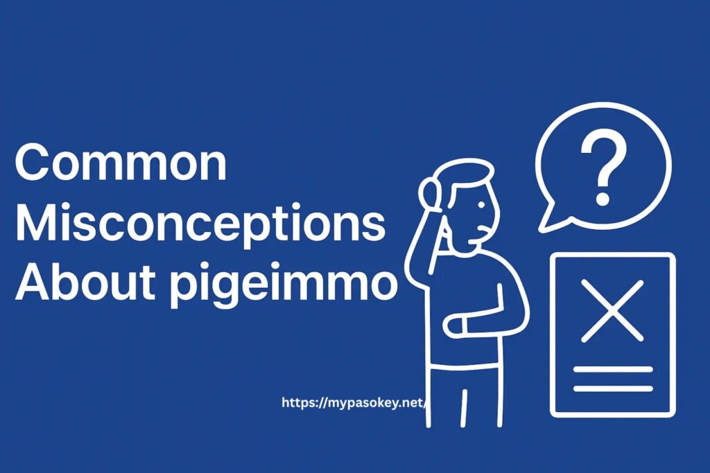 Common Misconceptions About pigeimmo