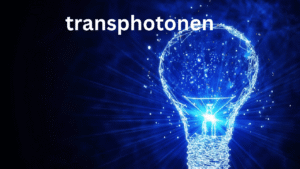 What Is Transphotonen? The Next Revolution in Light