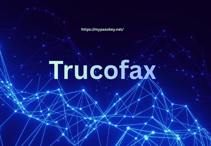 Trucofax Guide: Verified Insights, Smart Facts & Real Clarity