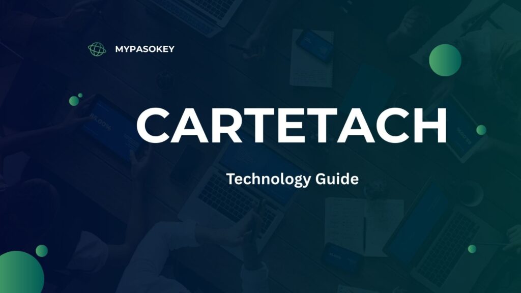 Cartetach Technology Guide: Uses, Benefits & Future Trends