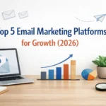 Top 5 Email Marketing Platforms for Growth (2026)